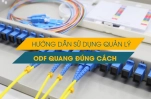 Giải đáp các thắc mắc về hộp phối quang ODF