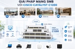 Giải pháp mạng SMB với Cisco Catalyst C1200